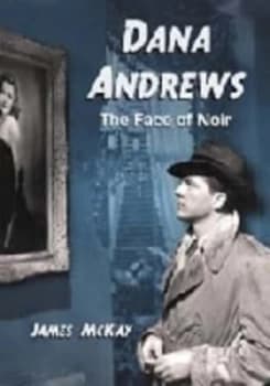 Dana Andrews by James Mckay Paperback