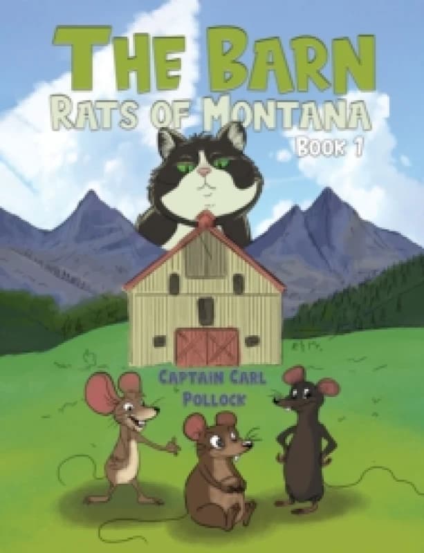 The Barn Rats of Montana Book 1 Paperback / softback