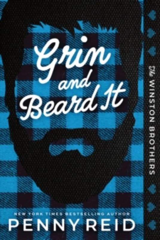 Grin and Beard It : A Small Town Opposites Attract Romance (Winston Brothers Book 2) Paperback / softback