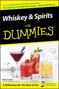 Whiskey & spirits for dummies by Perry Luntz