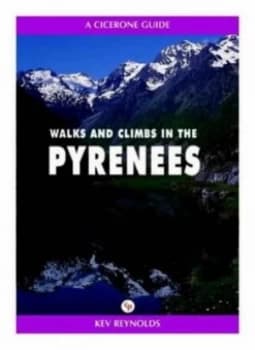 Walks and Climbs in the Pyrenees by Kev Reynolds Paperback