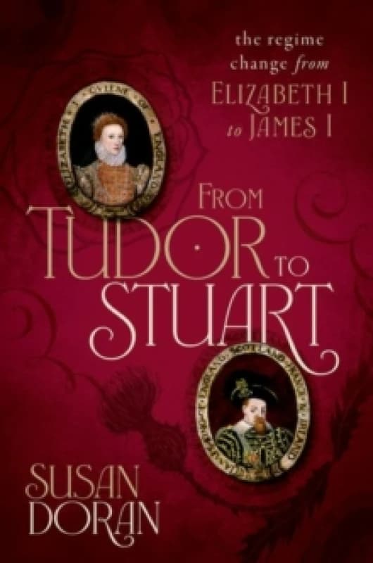 From Tudor to Stuart. Hardback. By Susan Doran Books