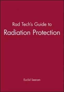 Rad Techs Guide to Radiation Protection by Euclid Seeram Paperback