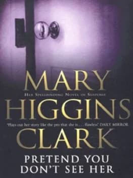 Pretend You Dont See Her by Mary Higgins Clark Paperback