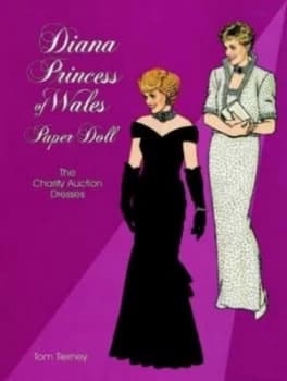 Diana Princess of Wales Paper Dolls by Tom Tierney Book