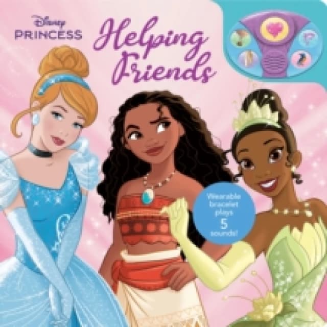 Disney Princess: Helping Friends Book and Bracelet Sound Book Board book