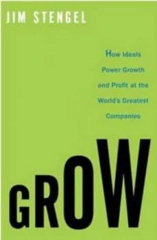 Grow by Jim Stengel Hardback