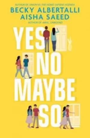Yes no maybe so by Becky Albertalli