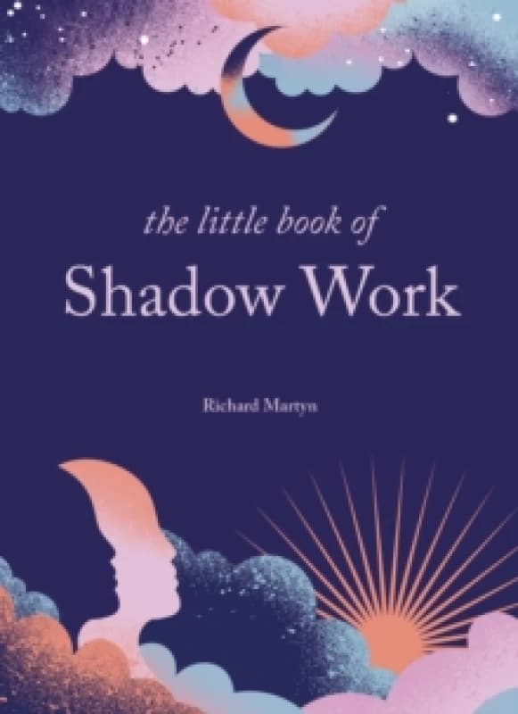 The Little Book of Shadow Work Hardback