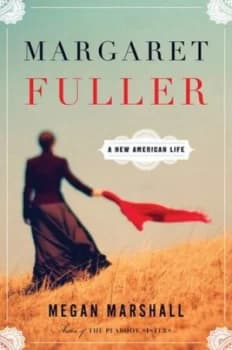 Margaret Fuller by Megan Marshall Hardback