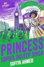 My Story: Princess Sophia Duleep Singh