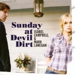 Sunday at Devil Dirt by Isobel Campbell CD Album