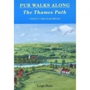 Pub Walks along the Thames Path by Leigh Hatts Book