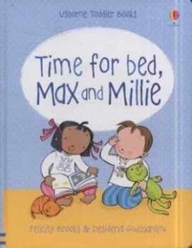 Time for Bed Max and Millie by Felicity Brooks and Desideria Giucciardini Hardback