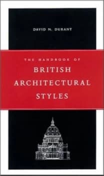 The Handbook of British Architectural Styles by David N. Durant Paperback