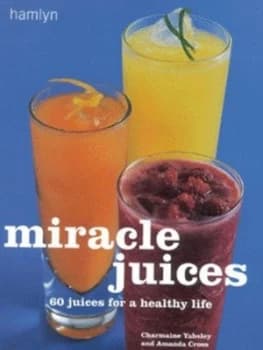 Miracle Juices by Amanda Cross Hardback