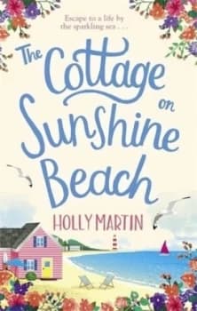 The cottage on Sunshine Beach by Holly Martin