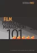 film production management 101 2nd edition management and coordination in a