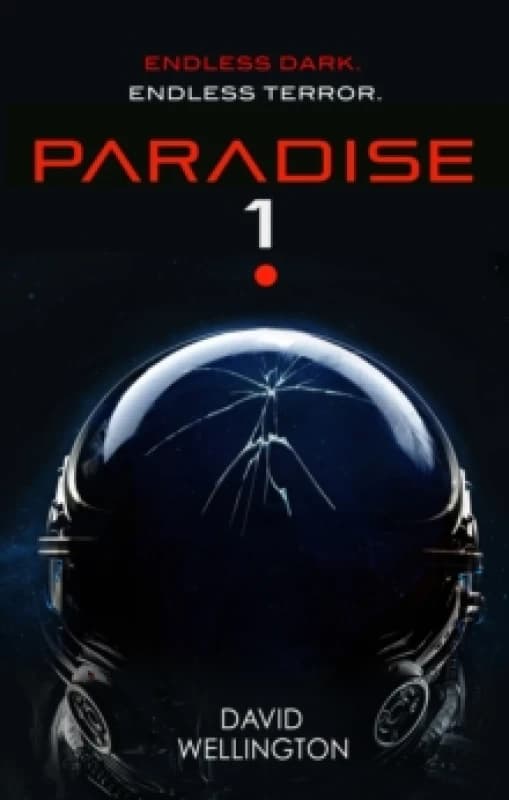 Paradise-1 : A terrifying survival horror set in deep space Paperback / softback