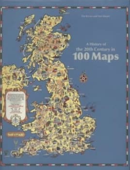 A History of the 20th Century in 100 Maps by Tim Bryars Hardback