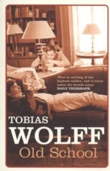 Old School by Tobias Wolff Paperback