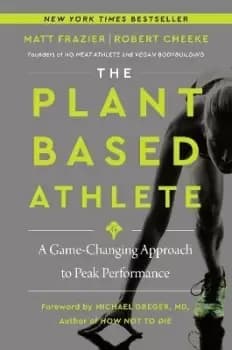 The Plant-Based Athlete by Matt Frazier
