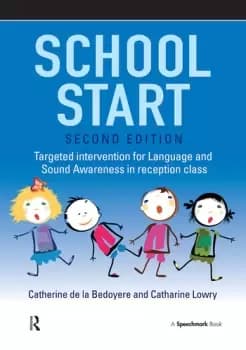 School StartTargeted Intervention for Language and Sound Awareness in Reception Class 2nd Edition