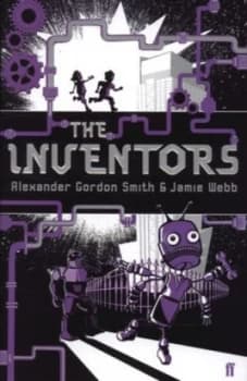 The Inventors by Alexander Gordon Smith Paperback