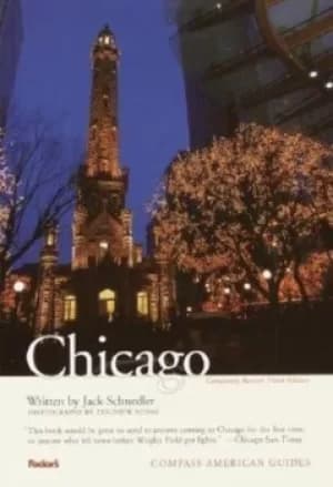 Compass American Guides Chicago 3rd Edition by Jack Schnedler