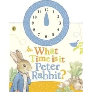 What Time Is It, Peter Rabbit? by Beatrix Potter (Board book, 2010)