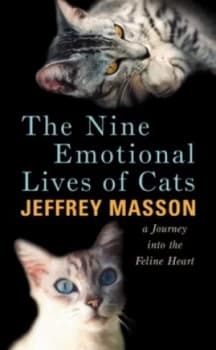 The Nine Emotional Lives of Cats by Jeffrey Masson Hardback
