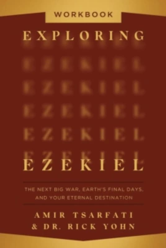 Exploring Ezekiel Workbook. Paperback. By Amir Tsarfati, Dr Rick Yohn Books
