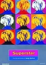 Superstar - The Life And Times Of Andy Warhol