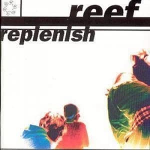 Replenish by Reef CD Album