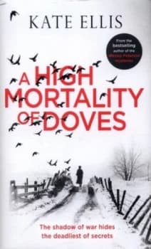 A High Mortality of Doves by Kate Ellis Hardback