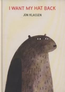 I Want My Hat Back by Jon Klassen Hardback