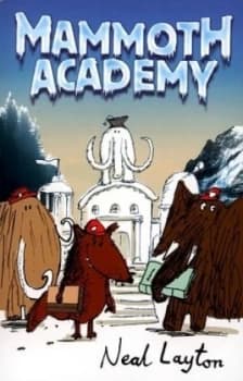 The Mammoth Academy by Neal Layton Paperback