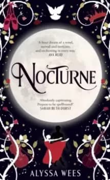 Nocturne : A fantasy romance fairy tale retelling of Beauty and the Beast and Phantom of the Opera