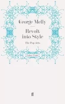 Revolt into style by George Melly