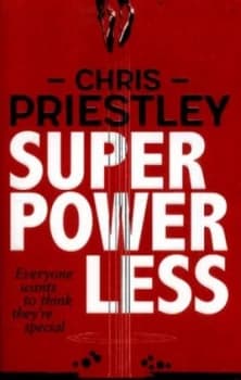 Superpowerless by Chris Priestley Book