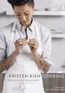 kristen kish cooking recipes and techniques a cookbook