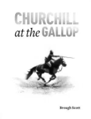 churchill at the gallop winstons life in the saddle