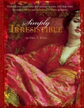 Simply Irresistible by Ellen T. White Paperback