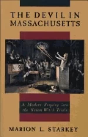 devil in massachusetts a modern enquiry into the salem witch trials