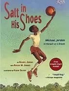 salt in his shoes michael jordan in pursuit of a dream
