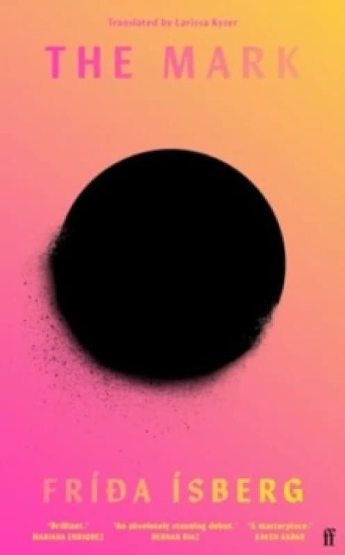 The Mark : 'Brilliant.' MARIANA ENRIQUEZ Hardback