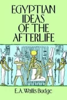Egyptian ideas of the afterlife - E. A. Wallis Budge - Paperback - Used