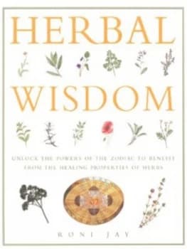 Herbal Wisdom by Roni Jay Hardback