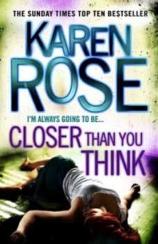 Closer Than You Think by Karen Rose Paperback