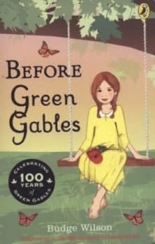 Before Green Gables by Budge Wilson Book